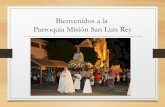 La Comuidad de Fe de San Luis Rey Te dan la Bienvenida