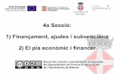 Sessió núm. 4:  "Ajudes i subvencions, i el pla econòmic i financer" (Curs de creació d'empreses)