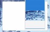 Oxigeno medicinal . Evaluación de riesgo