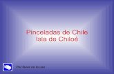 Pinceladas De Chile Isla De Chiloe