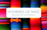 Hombres de maíz - La religión en Guatemala
