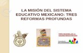 La misión del sistema educativo mexicano.
