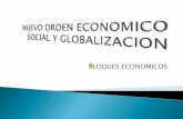 Nuevo orden economico social y globalizacion