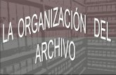 8.  la organizacion del archivo