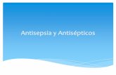 Antisepsia y antisepticos