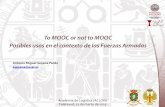 To MOOC or not to MOOC - Posibles usos en el contexto de las Fuerzas Armadas