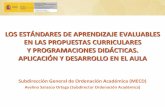 Los estándares de aprendizaje evaluables en las propuestas curriculares  y programaciones didácticas. Aplicación y desarrollo en el aula