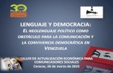 Lenguaje y democracia: el neolenguaje político como obstáculo para la comunicación y la convivencia democrática en Venezuela
