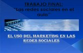 TRABAJO FINAL - Las Redes Sociales en el aula - MORETTINI, Héctor Claudio