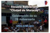 Aniversario 78 de la Escuela Bolivariana "Ciudad de Maracay"