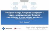 Tesis Doctoral: Modelos de rediseño de acciones formativas en el entorno virtual de enseñanza-aprendizaje. Diseño y experimentación de estrategias metodológicas de integración