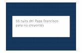 55 tuits Papa Francisco para no creyentes  - Francesc Pujol