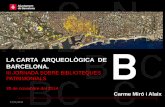 Presentació de la "Carta Arqueològica de Barcelona", a càrrec de Carme Miró i Alaix