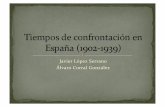 Tiempos de confrontación en España (1902-1939). Álvaro Corral y Javier Serrano