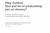 Play culture podcasting_museus