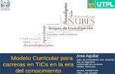 Modelo curricular para carreras TIC en la era del conocimiento. - Dr. José Aguilar - Webinar 15-Dec-2014