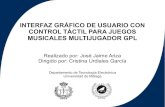 Interfaz gráfico de usuario con control táctil para juegos musicales multijugador GPL (J.Jaime Ariza)