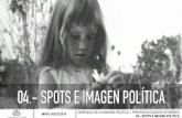 Spots e Imagen Política