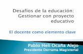 Desafíos de la educación: Gestionar con proyecto educativo - Helí Ocaña