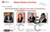 Ponencias de la Mesa Redonda en Barcelona Activa "Nethunters, selección por conversación y carreras líquidas"