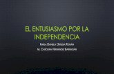 El entusiasmo por la independencia HISTORIA DE LA EDUCACIÓN EN MEXICO