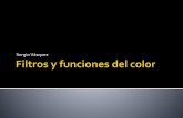 Filtros y funciones del color - Sergio Vásquez
