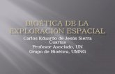 Presentación de la Charla de la SJG del 26 de Mayo 2012: Bioética de la Exploración Espacial