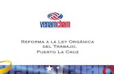 Reforma a la Ley Orgánica del Trabajo. Puerto La Cruz
