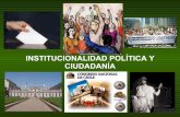 Institucionalidad PolíTica Y CiudadaníA 1