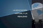 La educación virtual y la realidad