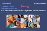 Los retos de la transformación digital en el sistema sanitario. V forumcis…