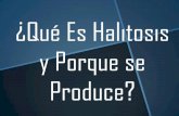 ¿Que es Halitosis y Porque Se Produce?