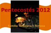 Familia Teresiana pentecostes2012