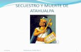 Atahualpa Secuestro y Muerte.docx