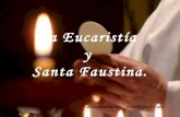 La eucaristía y santa faustina