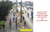 La Bicicleta en Bogotá, Mucho Más que 400 km de Ciclorrutas
