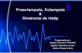 Preeclampsia, Eclapmsia y síndrome de Hellp