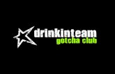 DRINKINTEAM GOTCHA CLUB