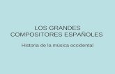 Los grandes compositores españoles