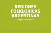 Región folclórica del Noroeste Argentino