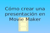CóMo Crear Una PresentacióN En Movie Maker
