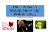 Enfermedades transmisibles y no transmisibles