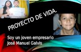 Proyecto de vida José Manuel Galvis 7 D 2014