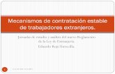 Mecanismos de contratación estable de trabajadores extranjeros. 12.5.2011.