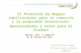 El Protocolo de Nagoya, implicaciones para el comercio y la propiedad intelectual: Oportunidades y retos para el Ecuador
