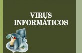 Causas y Efectos: VIRUS INFORMÁTICOS