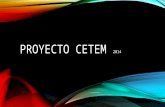 Proyecto CETEM 2014