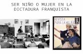 Ser niño o mujer en la dictadura franquista
