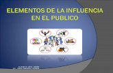C:\Fakepath\Elementos De La Influencia En El Publico