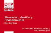 SIBRT: Encuentro Internacional de Mejores Prácticas en Políticas Públicas, Financiamiento y Marco Regulatorio en Movilidad Urbana Sustentable - Ricardo Montecino - Caso Santiago